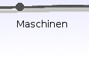 Maschinen